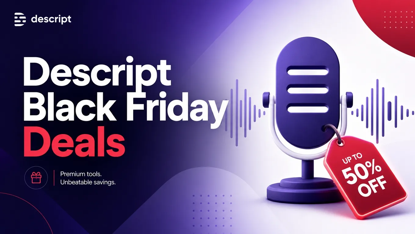 Descript Black Friday Deals
